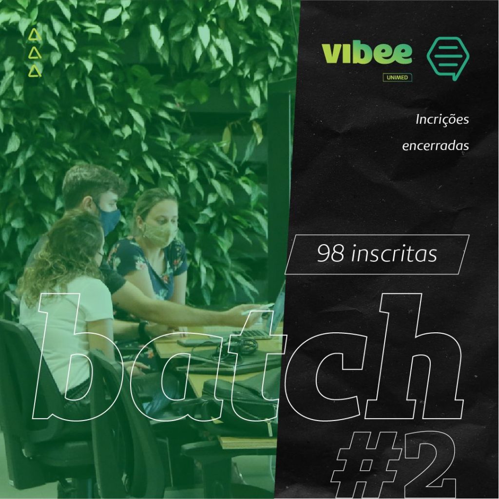 Inscrições encerradas: 98 healthtecs inscritas no Batch #2 do Vibee Unimed