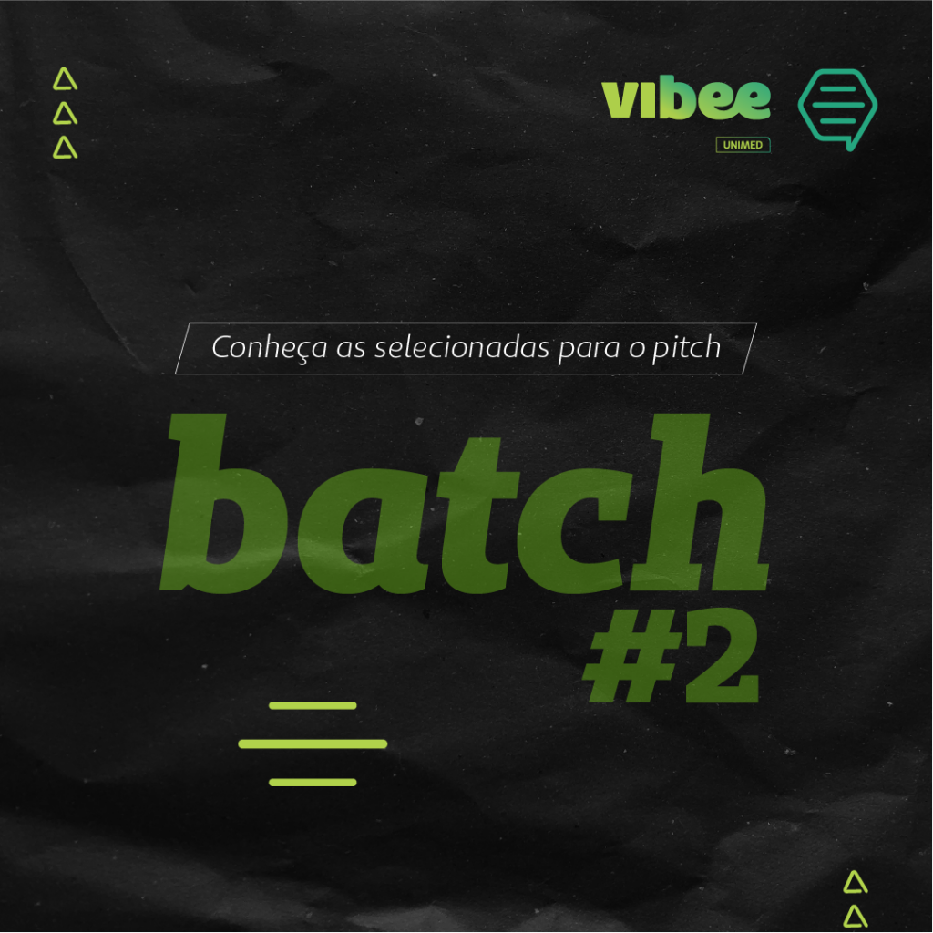 Saiu a convocação! Saiba quem são as 28 healtechs selecionadas para o Pitch do Batch #2 do Vibee Unimed