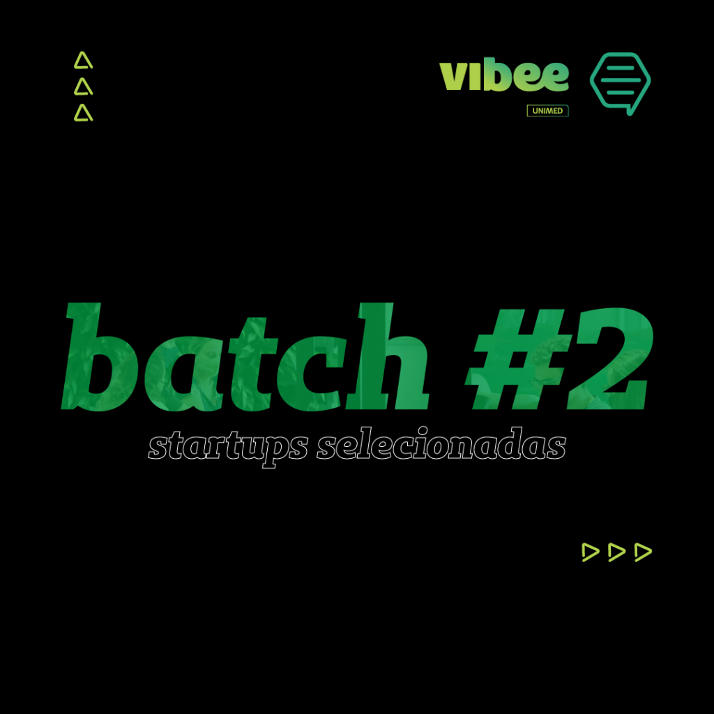 Conheça as 12 startups selecionadas no Batch #2 do Vibee Unimed